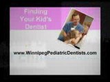 How to Choose a Winnipeg Children's Pediatric Dentist