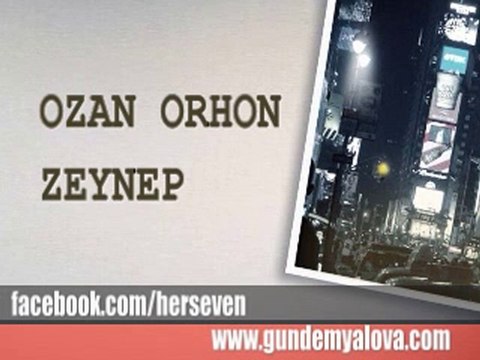 ozan orhon zeynep