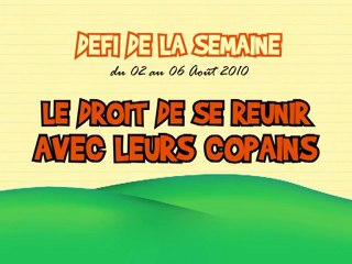 [8 Semaines, 8 Défis] Le droit de se réunir avec ses copains