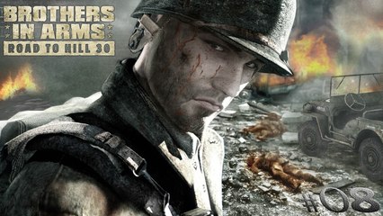 brothers in arms : road to hill 30 : partie 8 : pc