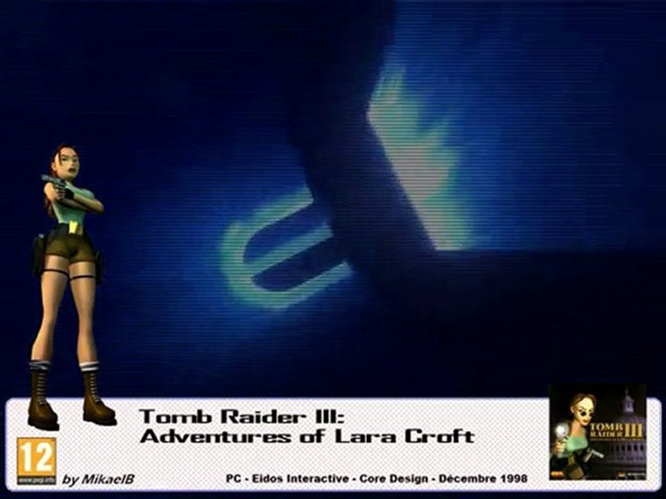 Frapsoluce Tomb Raider III (Partie 01 - 1/3)