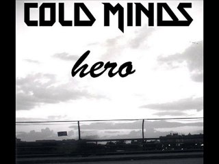 Cold Minds - Fade To Black (Hero)