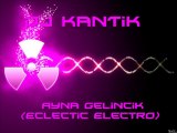 Dj KaNTiK - Ayna Gelincik (Eclectic Electro) Süper ötesi