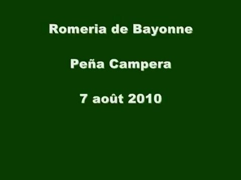 Romeria de Bayonne - Peña Campera - 7 août 2010