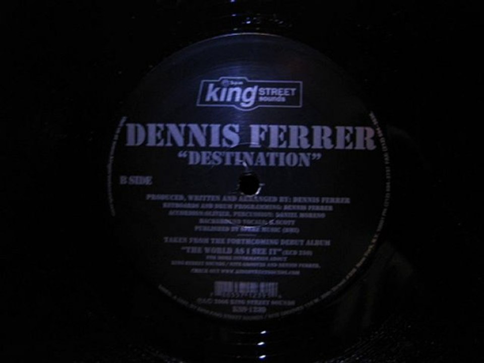 Dennis Ferrer.Destination.King Street Sounds 2006