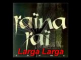 Raina Rai - Larga Larga très belle chanson!