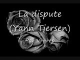 La dispute (Yann Tiersen)