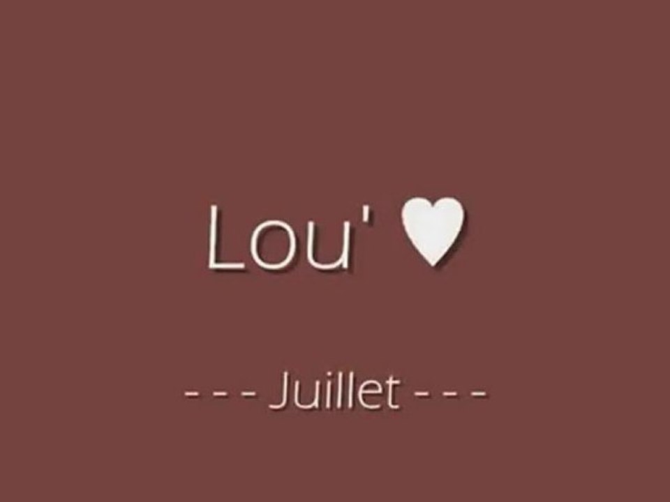 Lou' -- Juillet 2010 --