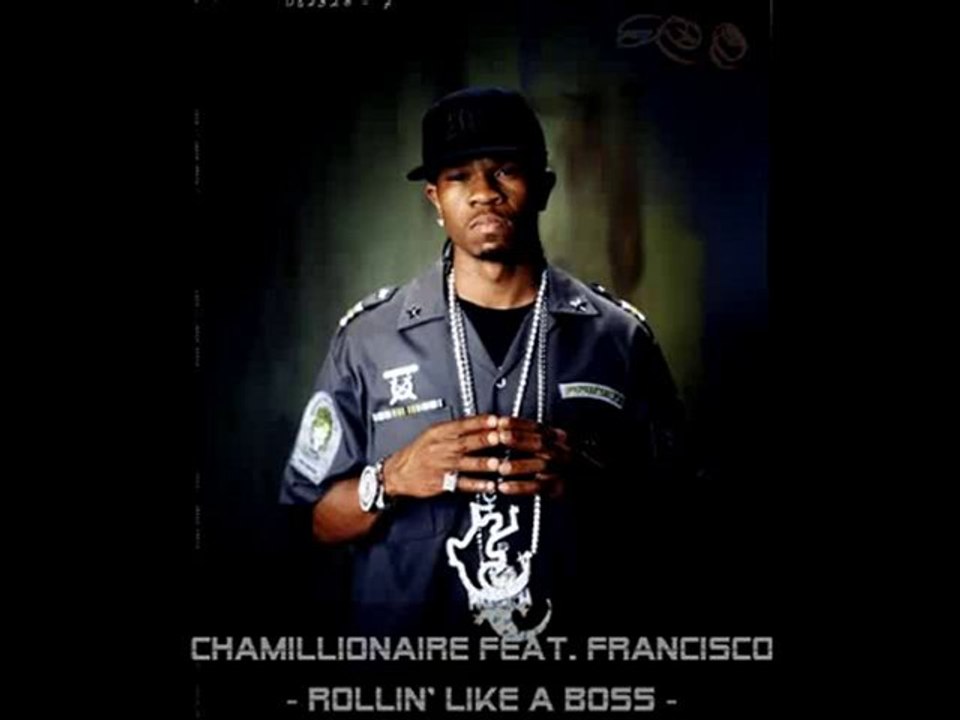 Chamillionaire Feat. Francisco - Rollin Like a Boss (2010)