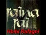 Raina Rai - habibi rafegni !