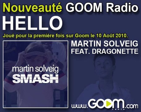 MARTIN SOLVEIG FEAT. DRAGONETTE - Hello en 1er sur Goom!