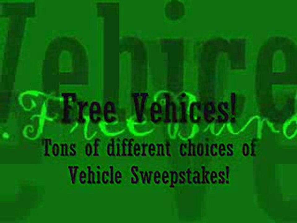 Win A Vehicle Sweepstakes! Enter & Win!