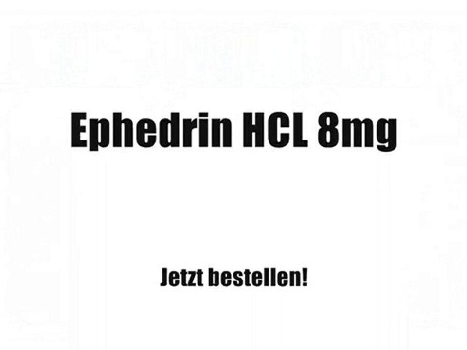 Ephedrin HCL 8mg (Ephedra) Fatburner bestellen