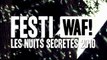 FESTIWAF! LES NUITS SECRETES 2010 - Episode 03
