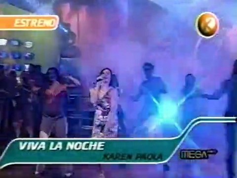 mekano KAREN PAOLA - VIVA LA NOCHE primera presentacion