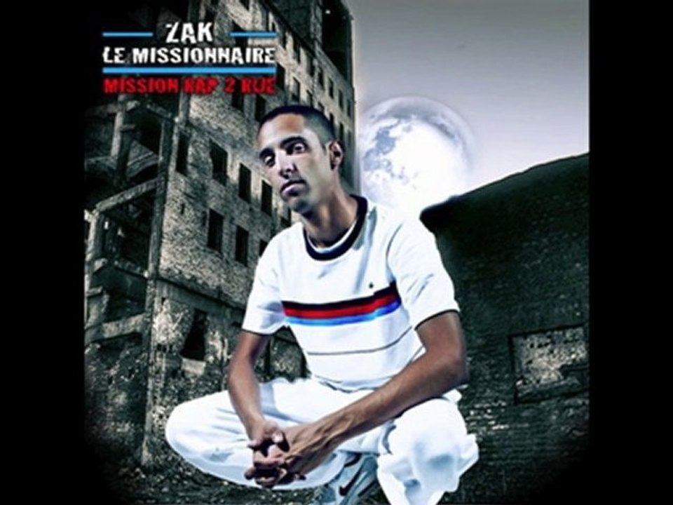 zak le missionnaire "parce que "