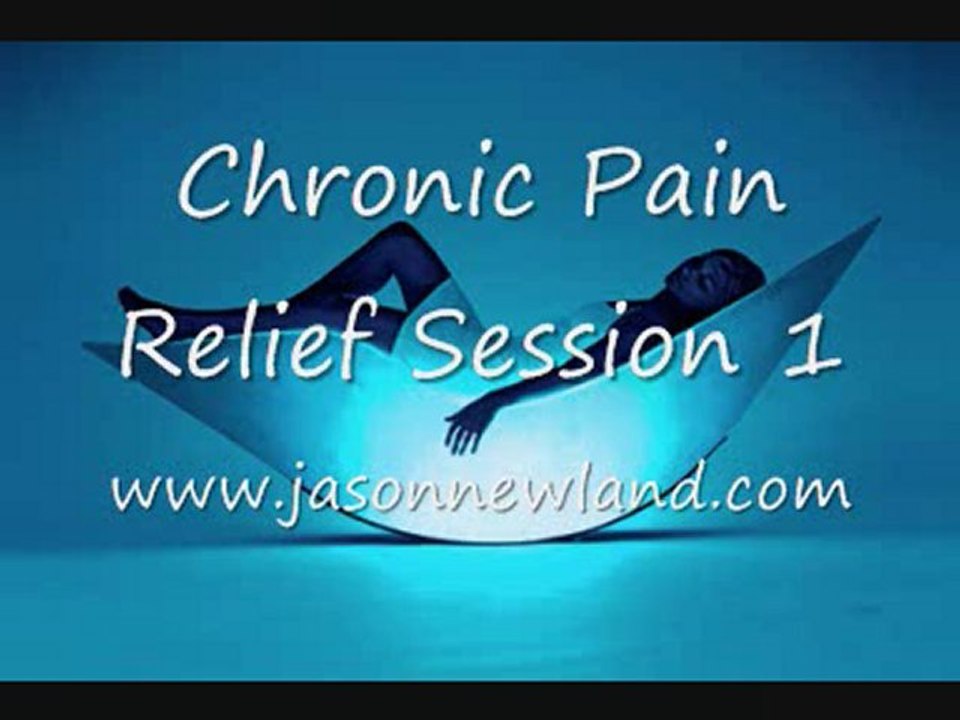 Chronic Pain Relief Session 1