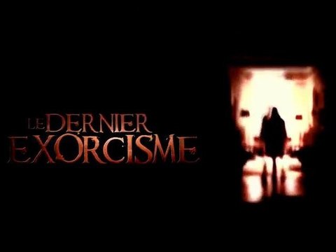 Le Dernier Exorcisme - Bande-Annonce VF