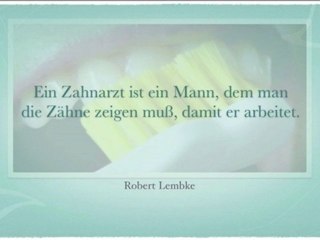 Zahn- und Zahnarzt-Zitate von Zahnarzt-Bonn