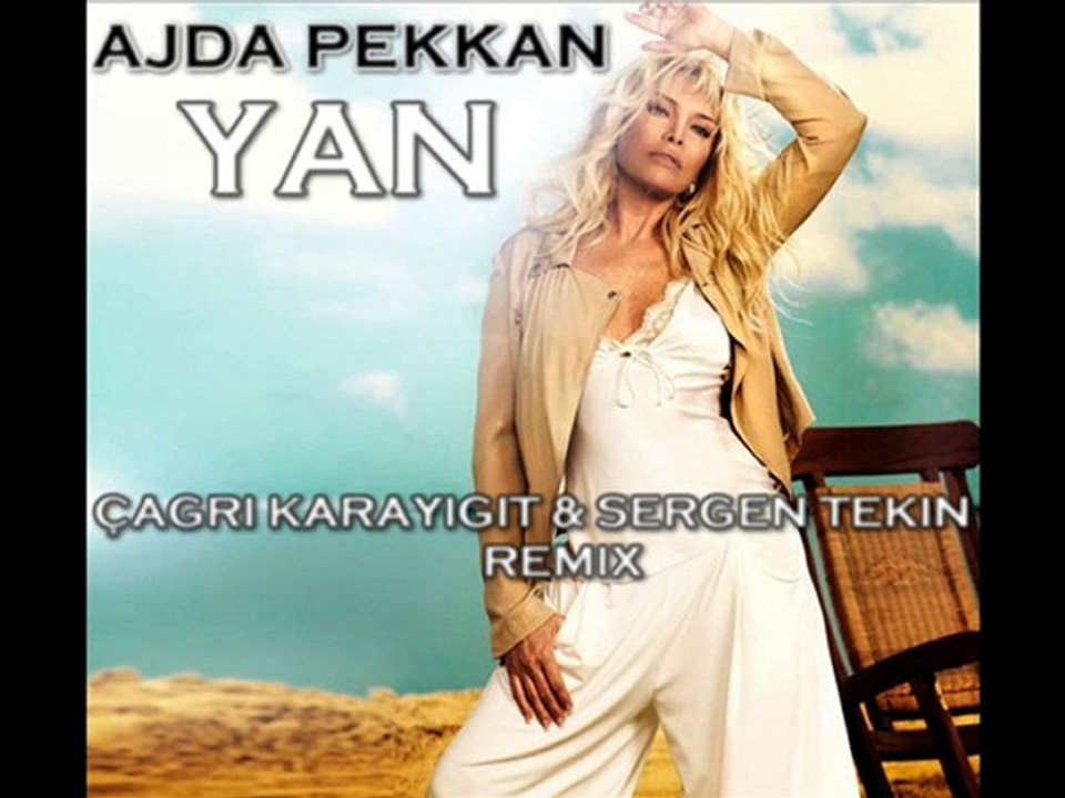 Ajda Pekkan - Yan(Çağrı Karayiğit & Sergen Tekin Remix)