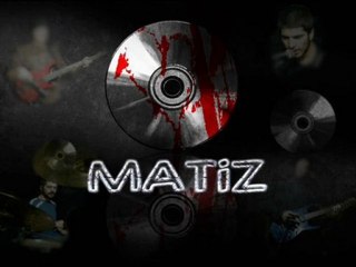Matiz - Siyahı Seven Adam
