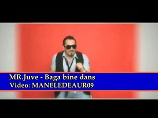Mr. Juve - Baga bine dans - video Dailymotion
