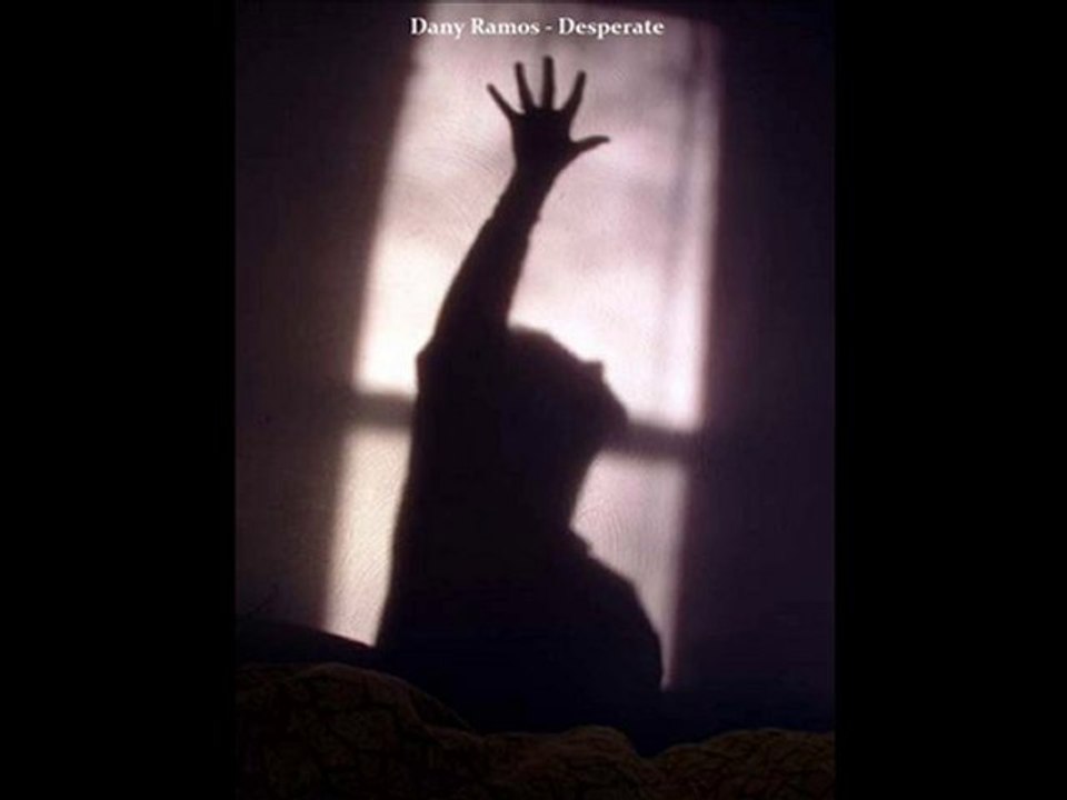 Dany Ramos - Desperate
