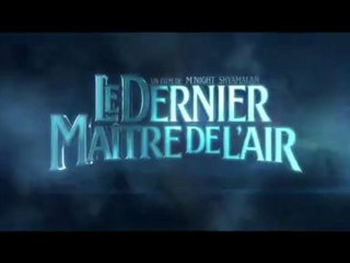 Le dernier maitre de l'air 3D Bande Annonce