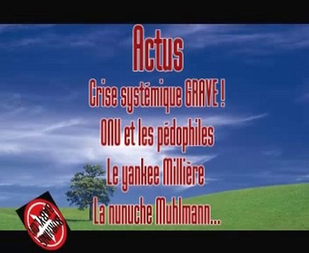 LLP - Actus - Crise, pédophilie et ONU, propagande et 911