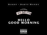 Sexion D'Assaut Feat. Diddy Hello Good Morning remix