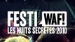 FESTIWAF! LES NUITS SECRETES 2010 - Episode 05
