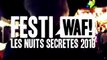 FESTIWAF! LES NUITS SECRETES 2010 - Episode 06