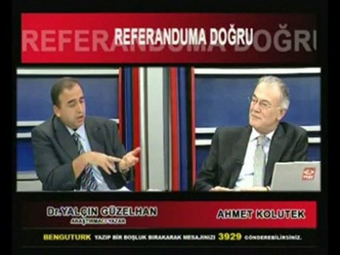 YALÇIN GÜZELHAN -BENGÜTÜRK - REFERANDUM - PART6