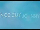 Nice Guy Johnny - #1 Trailer