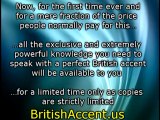 Learn to master a real British accent in as little as 3 day