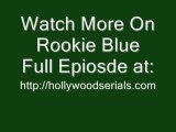 Watch Rookie Blue - Season 1 Episode 9 Online Stream