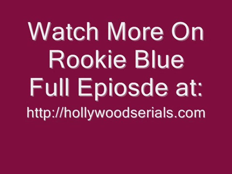 Watch Rookie Blue - Season 1 Episode 9 Latest Show