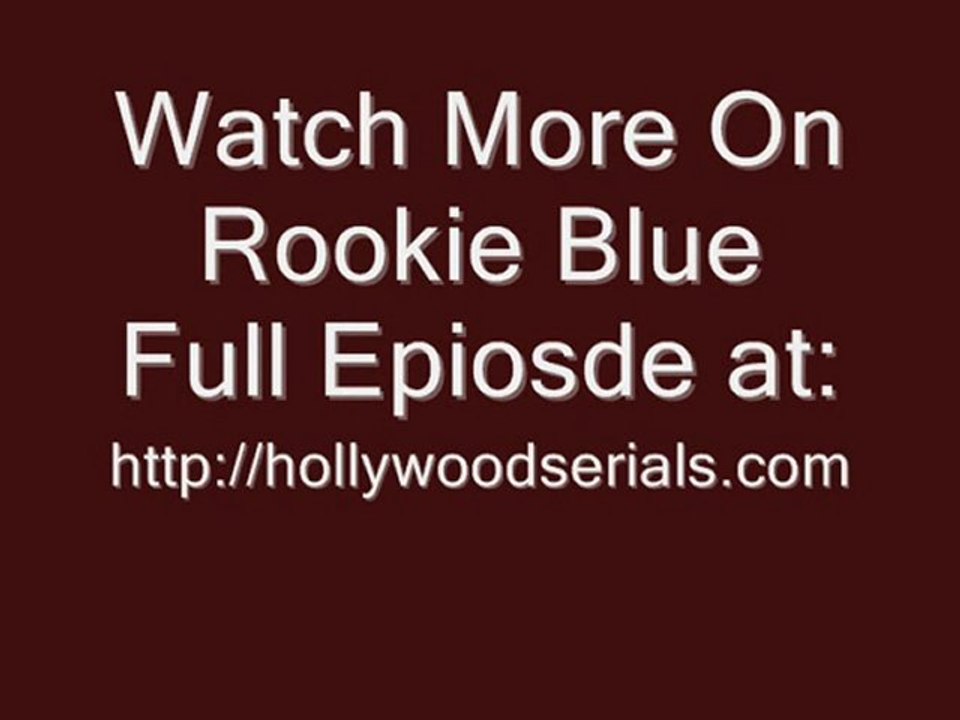 Watch Rookie Blue - r Season 1 Episode 9 Online Stream