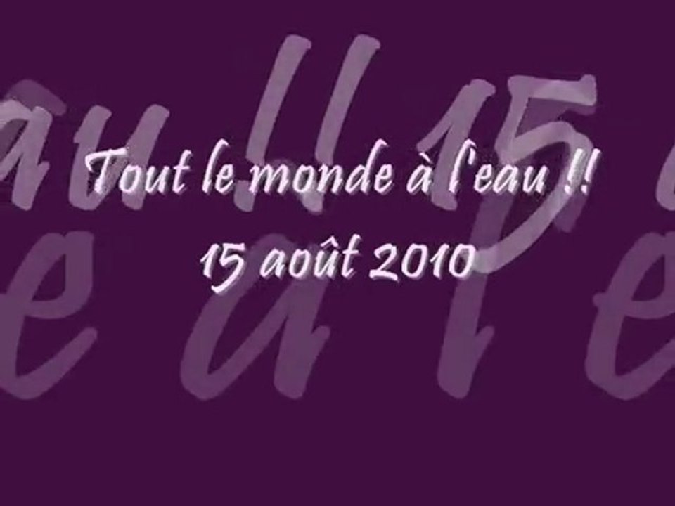 Tout le monde à l'eau !!