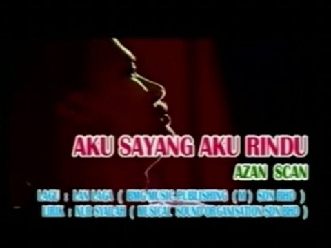 Aku Sayang Aku Rindu - Azan - Scan (Malay Karaoke/HiFiAudio)