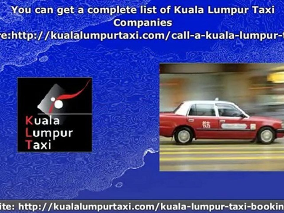 Kuala Lumpur Taxi Booking Guide: Book A Taxi, Call A Taxi, O