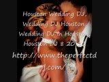 Houston Wedding DJ, Wedding DJ Houston, Wedding DJ in Housto