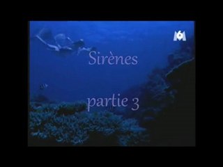 Sirènes partie 3