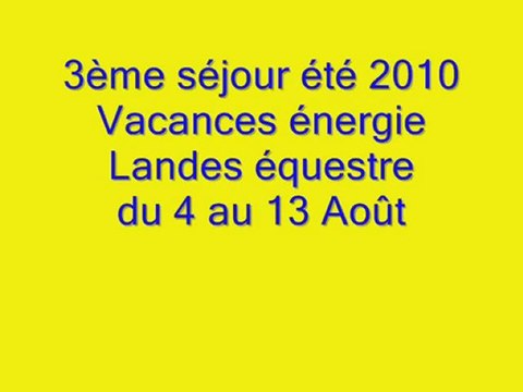 18 au 28 Août 2010 VE 4ème séjour été 2010