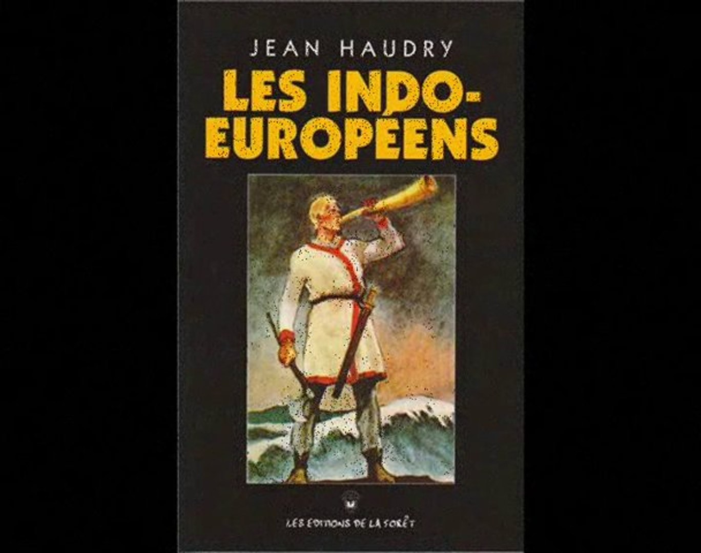 Les Indo-Européens de Jean Haudry - Vidéo Dailymotion