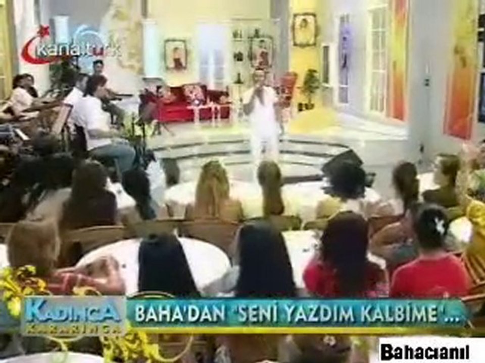Baha Seni Yazdım Kalbime (Kadınca Kararınca)