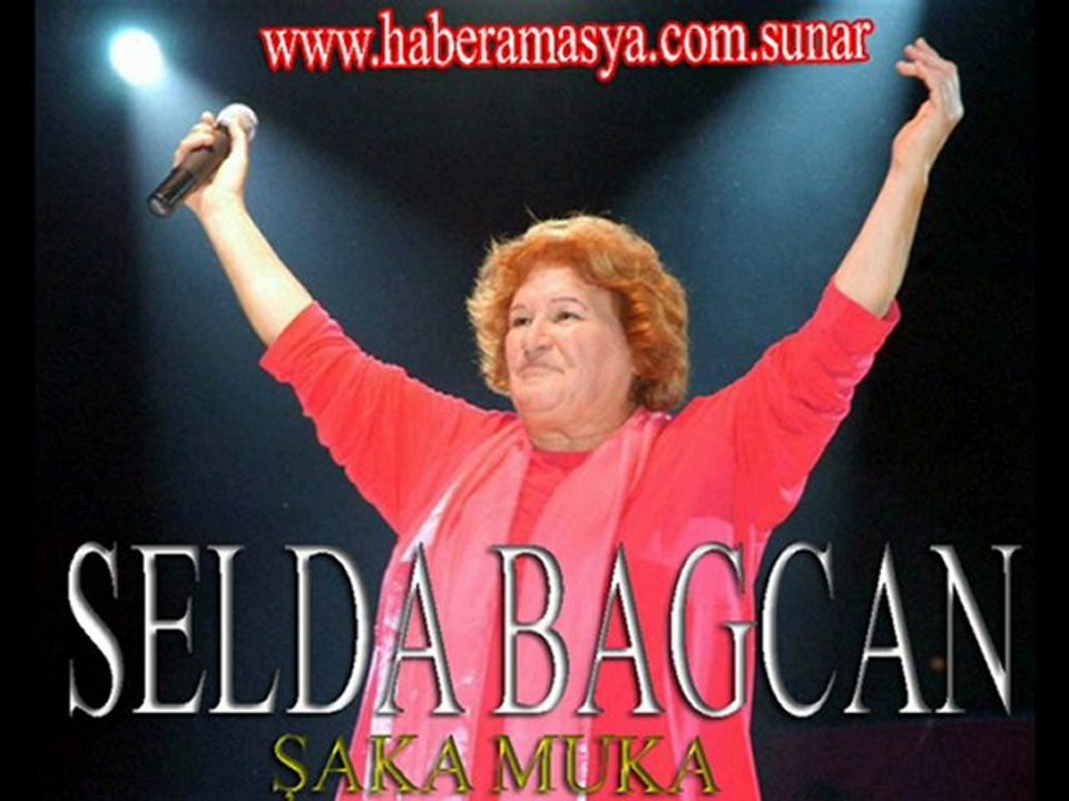 ŞAKA MUKA -  SELDA SÖYLÜYOR - www.haberamasya.com sunar