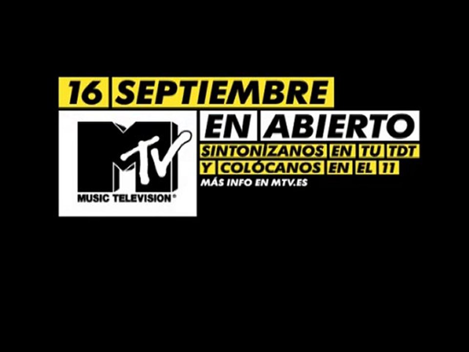 El 16 de septiembre, estreno de MTV en abierto