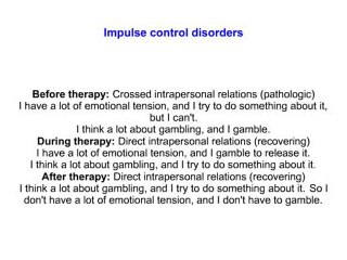Relational therapy - Impulse control disorders