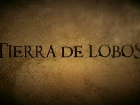 Tierra de lobos (cortinilla 3)